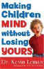 Making Children Mind Without Losing Yours - PB