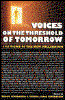 VOICES ON THE THRESHOLD OF TOMORROW